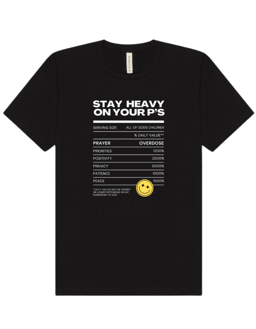 Heavy on Your P's T-Shirt