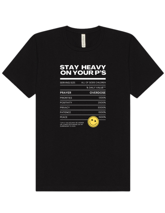 Heavy on Your P's T-Shirt
